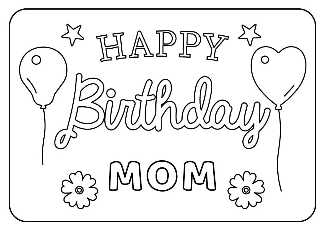 Happy Birthday Mom Coloring Pages 16