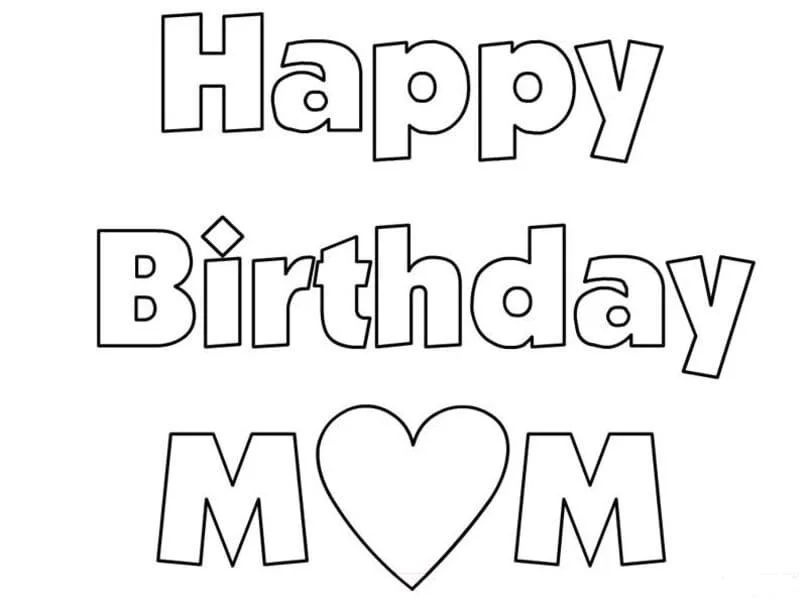 Happy Birthday Mom Coloring Pages 17